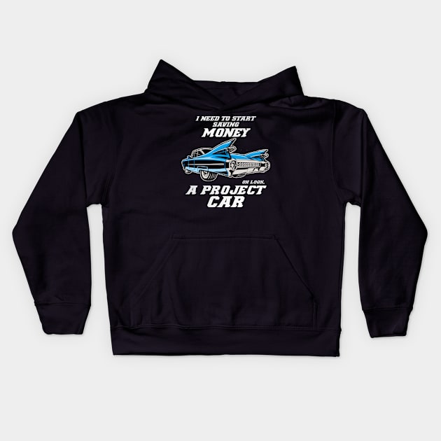 Oh look, Project Car funny Tuning Car Guy Mechanic Racing Kids Hoodie by FunnyphskStore